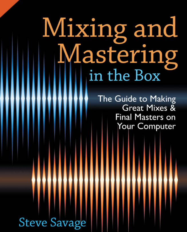 EDU: Mixing and Mastering in the Box . pdf (D/L)