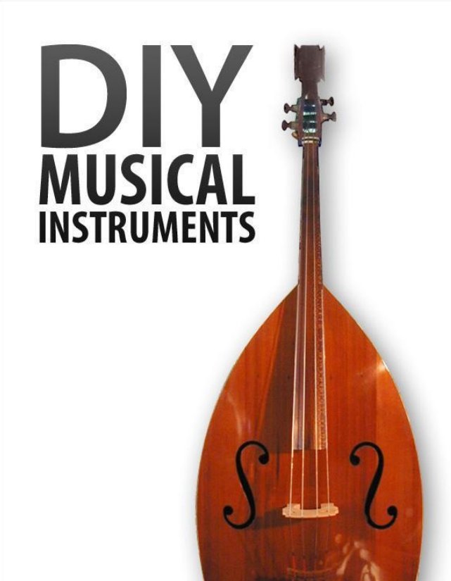 EDU : Make your own Musical Instruments .pdf (D/L) MUST READ