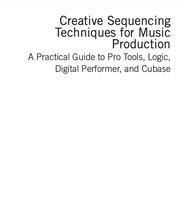 Load image into Gallery viewer, EDU: Creative Sequencing Techniques for Music Production, Pro Tools &amp; Logic .pdf (D/L)
