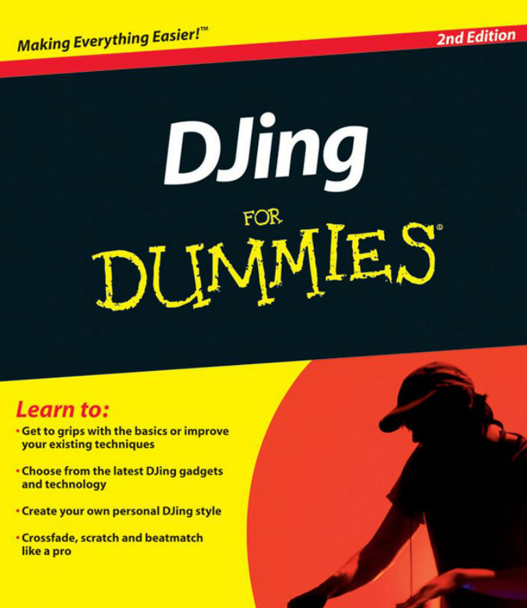 DJ-ing For Dummies, 2nd edition .format/pdf